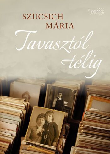 szucsich mária tavasztól télig