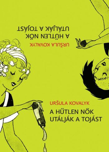 uršula kovalyk a hűtlen nők utálják a tojást