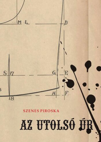 szenes piroska az utolsó úr